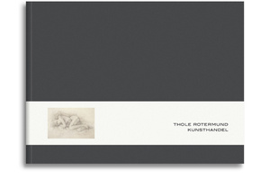 Thole Rotermund Kunsthandel No. 1 - Leidenschaft Papier.