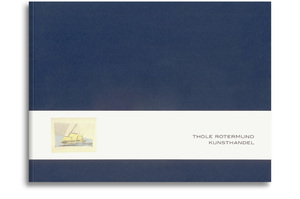 Thole Rotermund Kunsthandel No. 3 - Leidenschaft Papier.